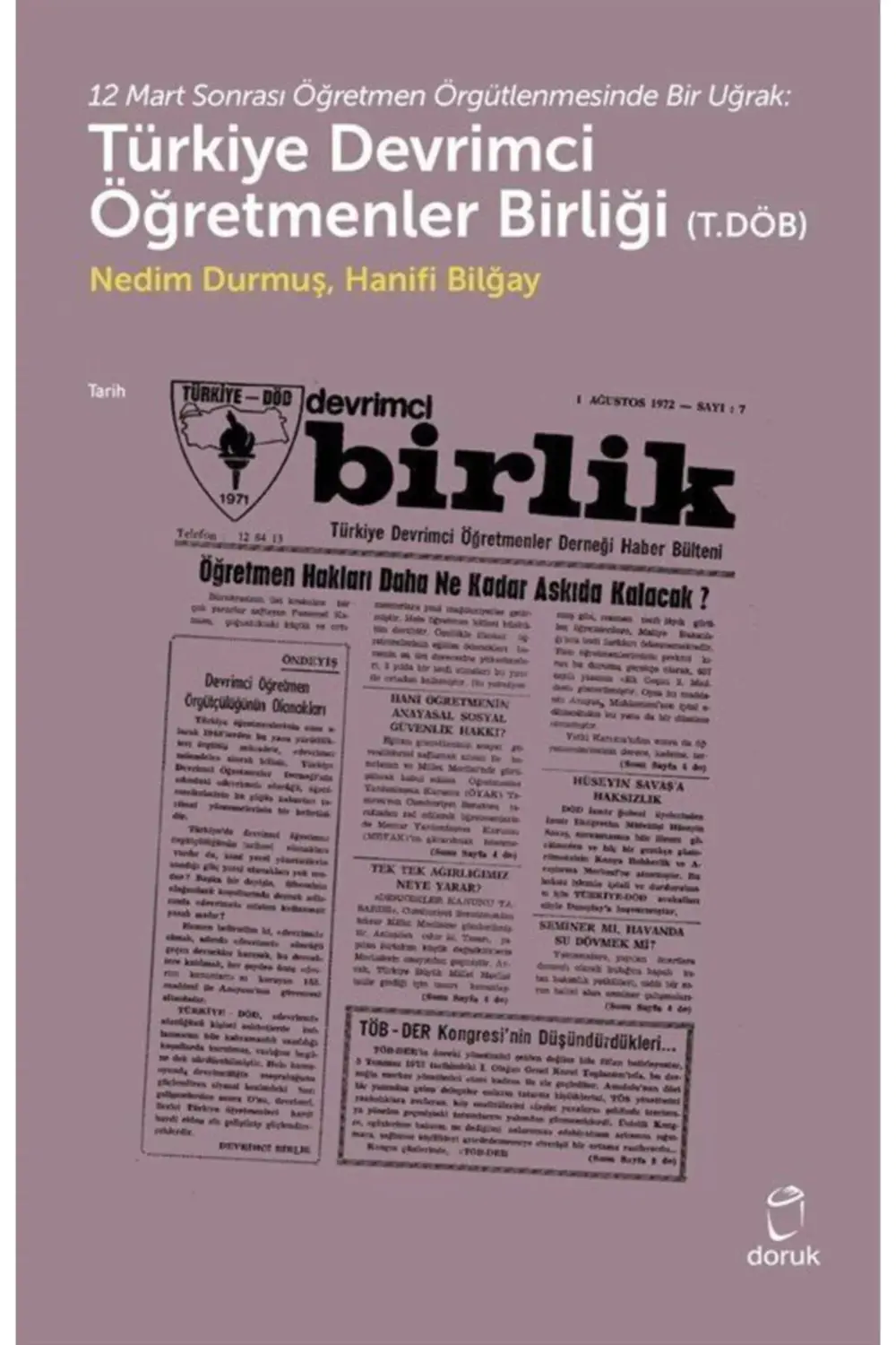 12 Mart Sonrası Öğretmen Örgütlenmesinde Bir Uğrak: Türkiye Devri