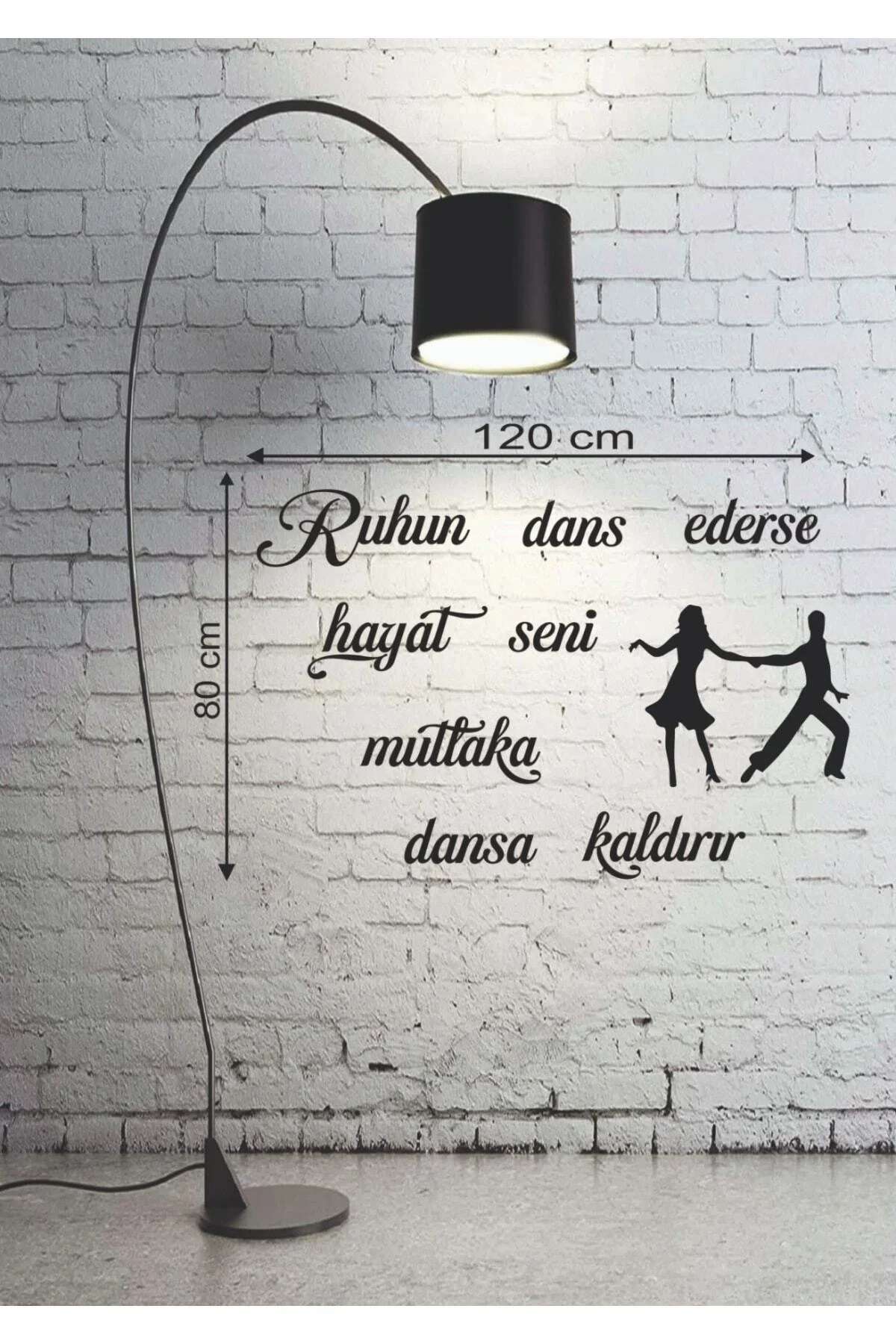 120*80 Cm Ruhun Dans Ederse Hayat Seni Mutlaka Dansa Kaldırır Ahş