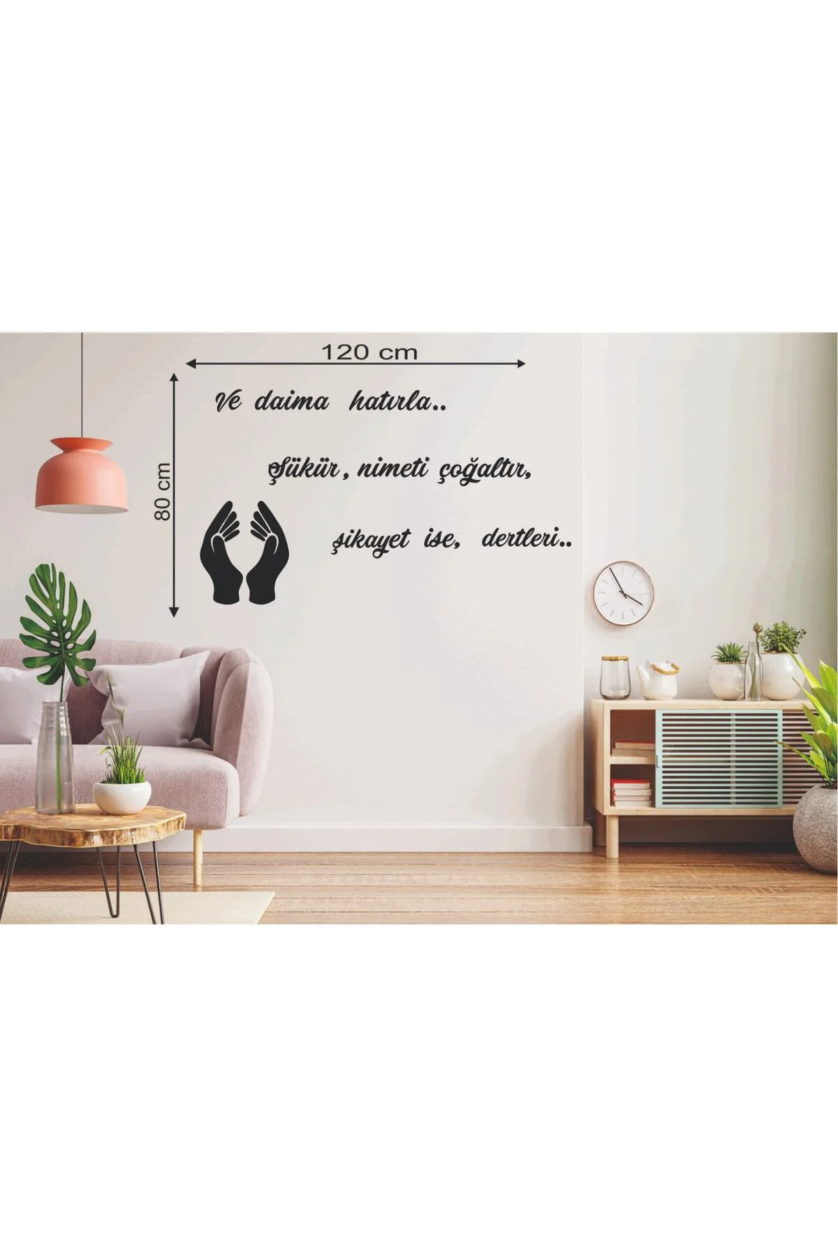 120*80 Cm Ve Daima Hatırla Şükür Nimeti Çoğaltır Şikayet Ise Dert