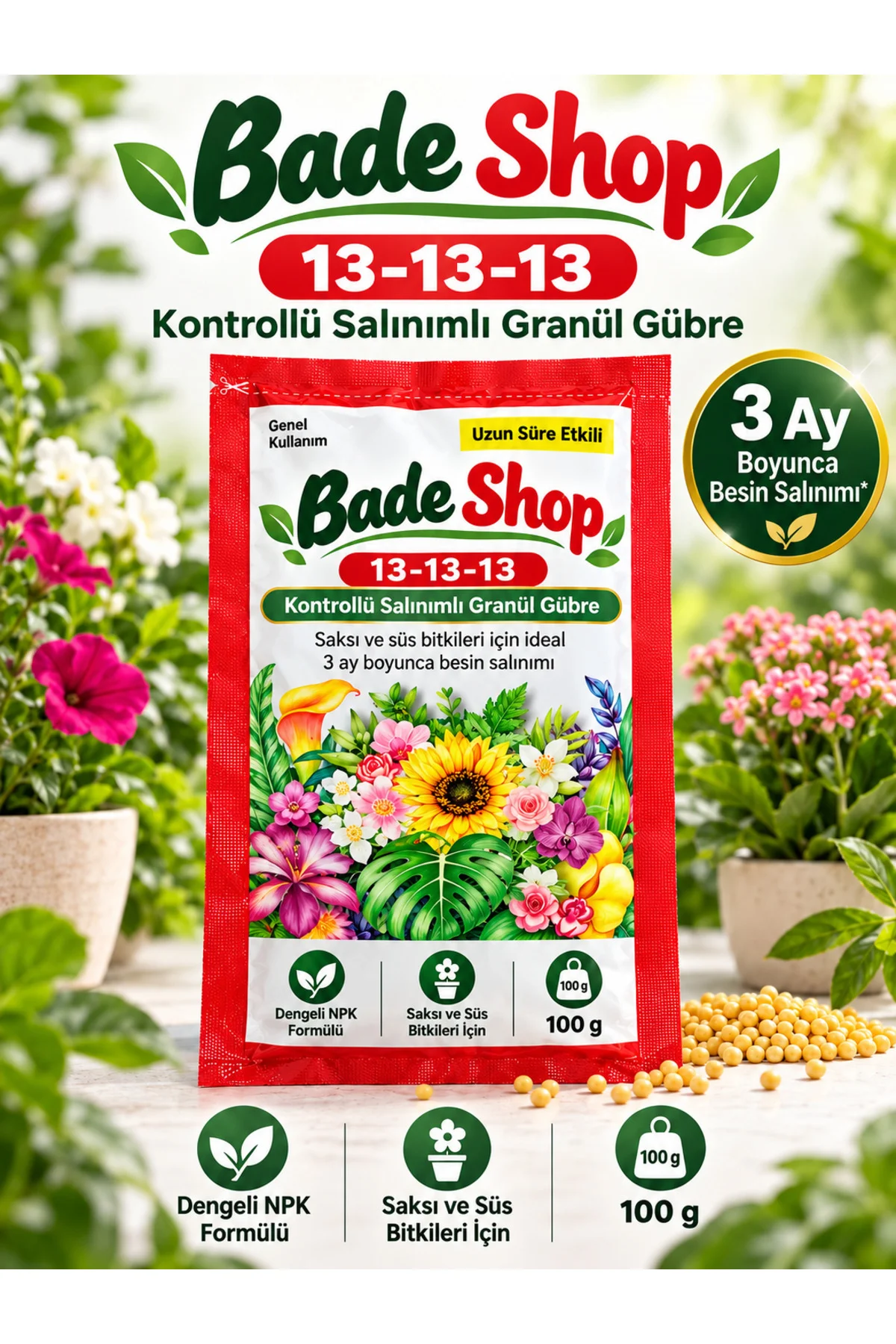 13-13-13 Kontrollü Salınımlı Granül Gübre 50 gr – Saksı ve Süs Bitkileri İçin 3 Ay Besin Desteği 13-13-13 Kontrollü Salınımlı Granül Gübre 50 gr – Saksı ve Süs Bitkileri İçin 3 Ay Besin Desteği