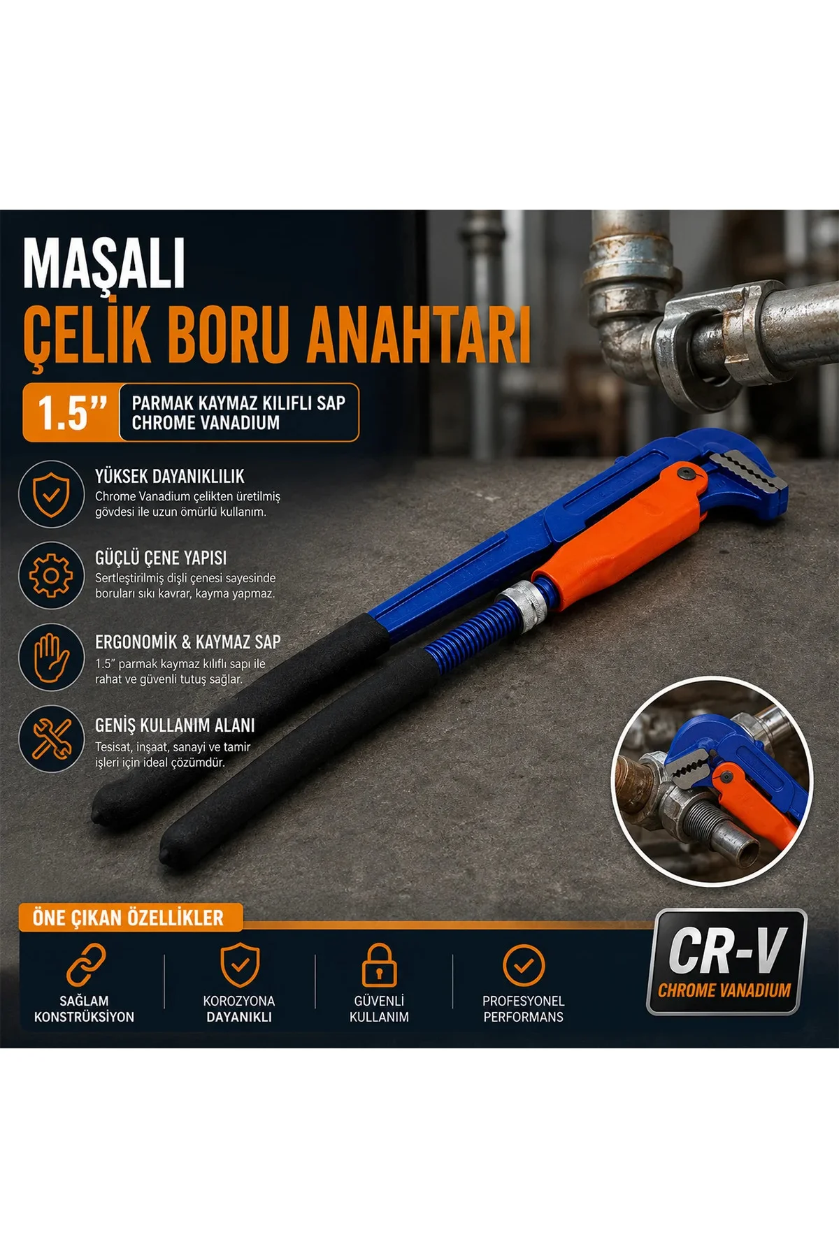 1.5" Maşalı Çelik Boru Anahtarı (CR-V) 1.5" Maşalı Çelik Boru Anahtarı (CR-V)