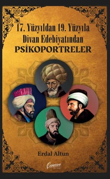 17. Yüzyıldan 19. Yüzyıla Divan Edebiyatından Psikoportreler Fiyatı, Yorumları ve Özellikleri