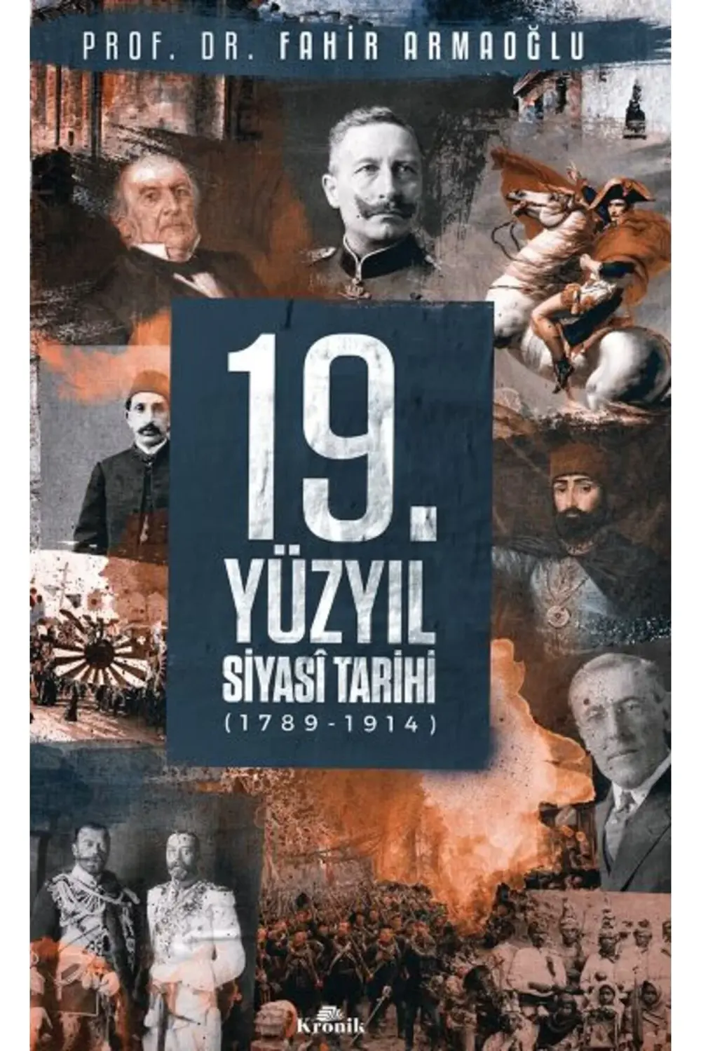 19 Yüzyıl Siyasi Tarihi 17891914 Ciltli