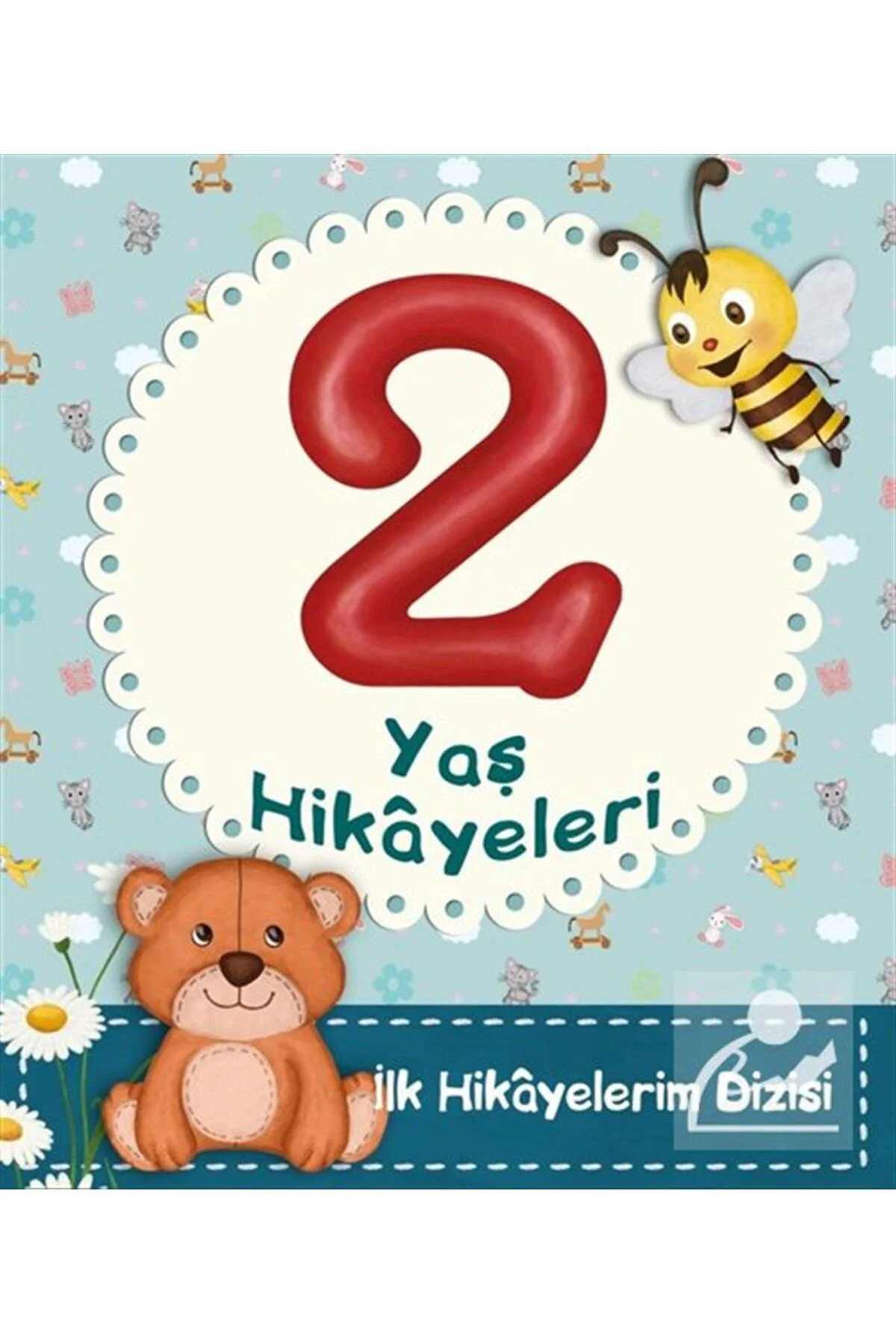 2 Yaş Hikayeleri / İlk Hikayelerim Dizisi