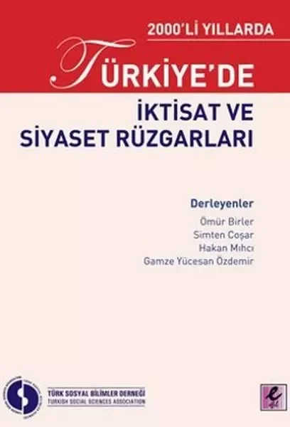 2000li Yıllarda Türkiyede İktisat ve Siyaset Rüzgarları