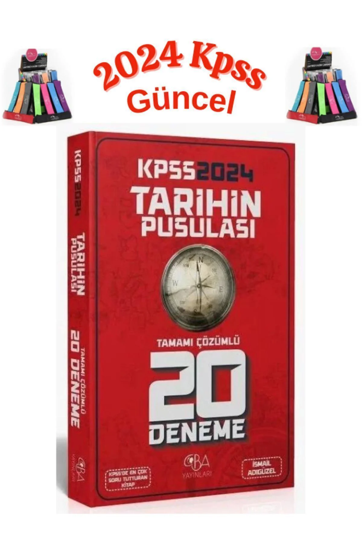 2024 KPSS Tarihin Pusulası 20 Deneme Çözümlü - İsmail Adıgüzel+Kalemlik