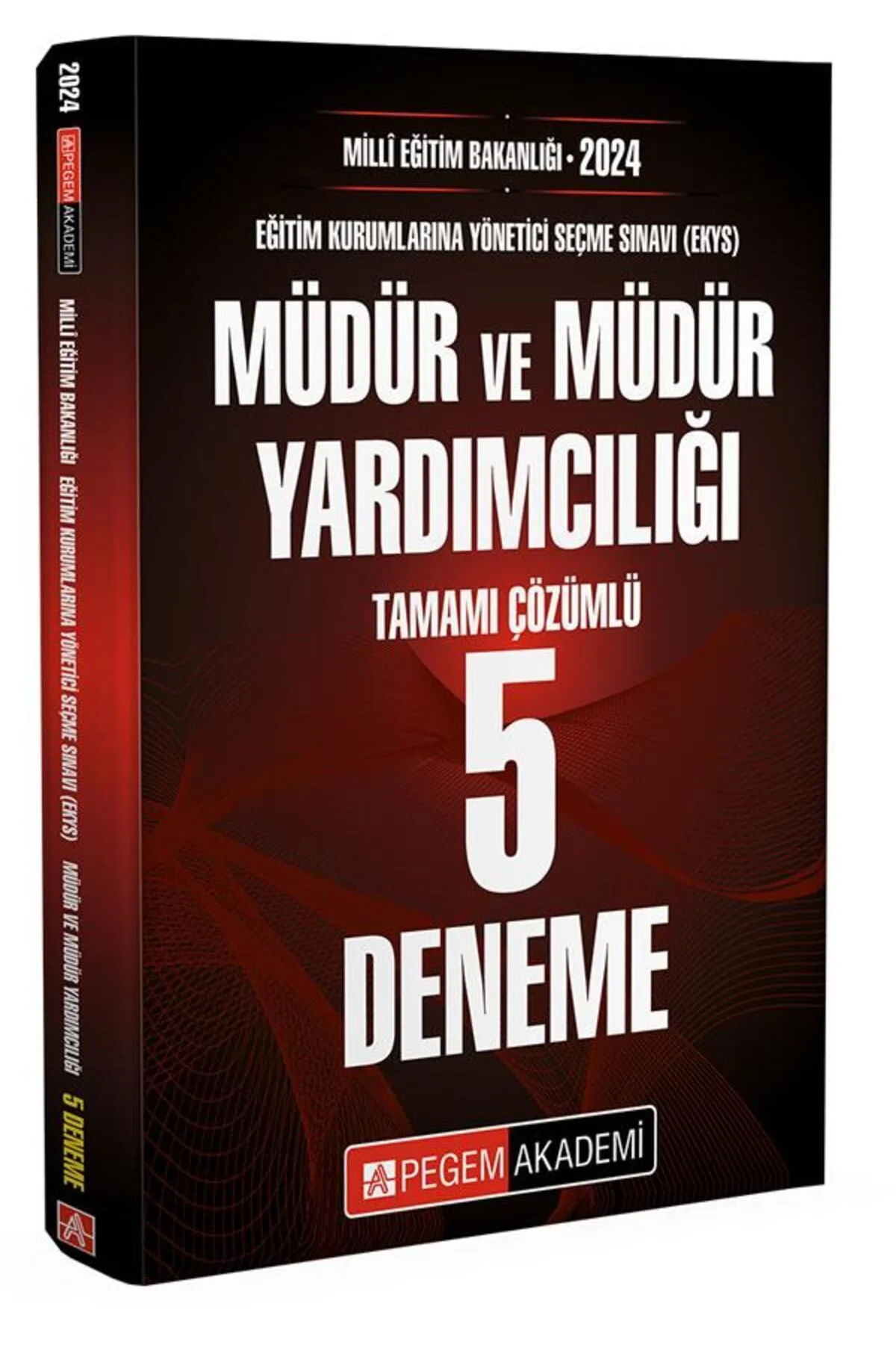 2024 MEB EKYS Müdür ve Yardımcılığı 5 Deneme Pegem Akademi Yayınları