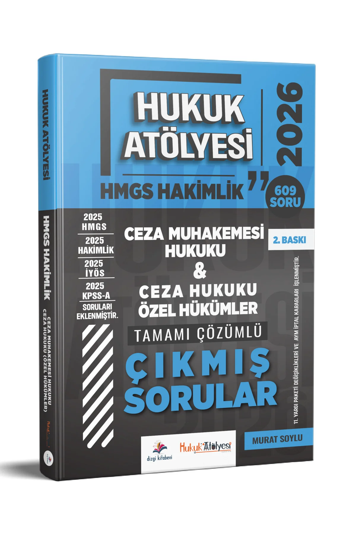 2026 Hukuk Atölyesi Hakimlik HMGS Ceza Muhakemesi Hukuku & Özel Hükümler Çıkmış Sorular Murat Soylu 2026 Hukuk Atölyesi Hakimlik HMGS Ceza Muhakemesi Hukuku & Özel Hükümler Çıkmış Sorular Murat Soylu
