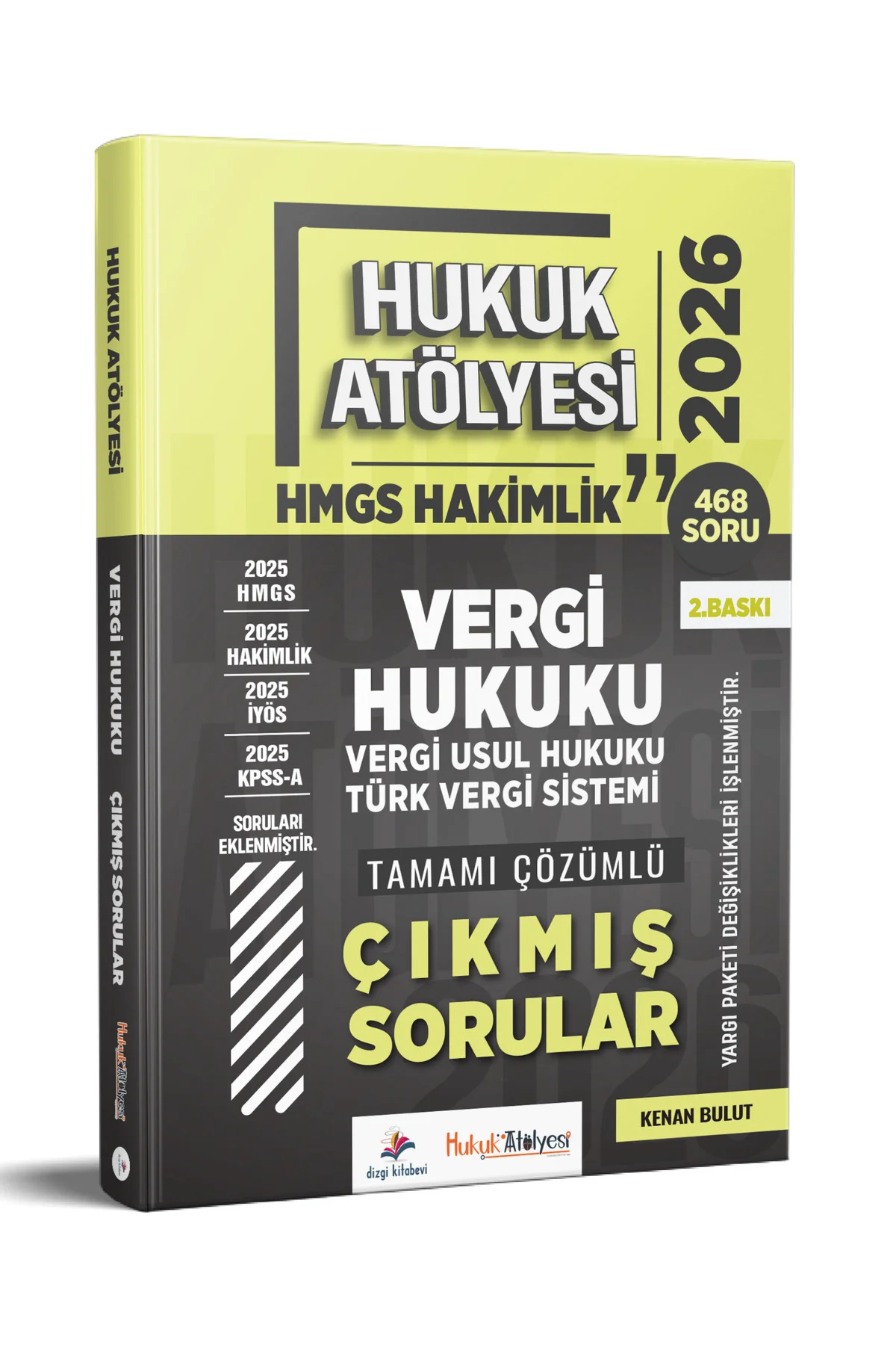 2026 Hukuk Atölyesi Hakimlik HMGS Vergi Hukuku Tamamı Çözümlü Çıkmış Sorular Kenan Bulut 2. Baskı