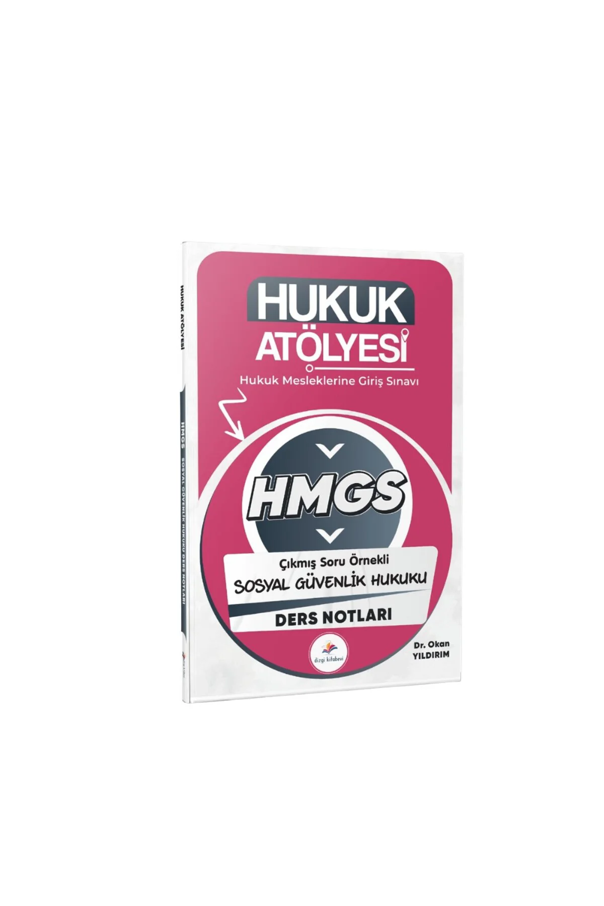 2026 Hukuk Atölyesi HMGS Sosyal Güvenlik Hukuku Ders Notları Dr. 