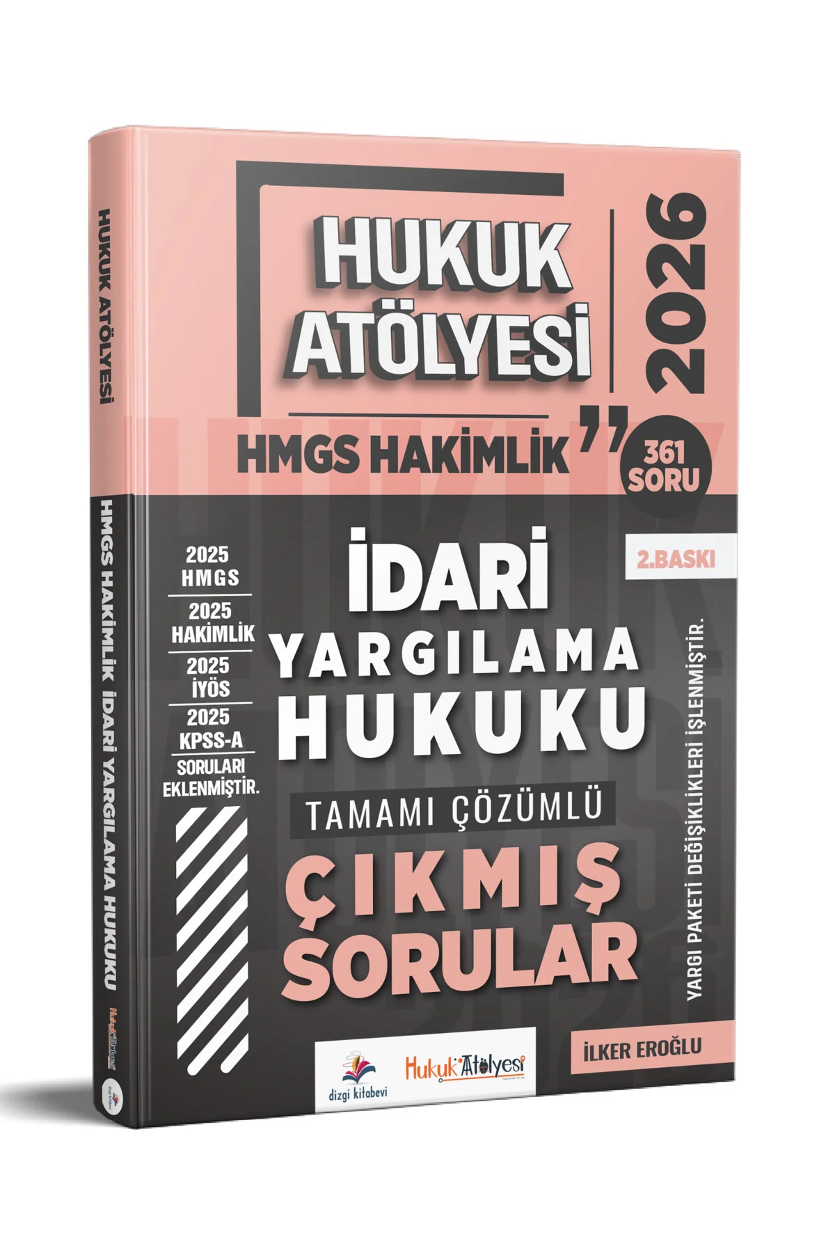 2026 Hukuk Atölyesi Hakimlik HMGS İdari Yargılama Hukuku Çözümlü Çıkmış Sorular İlker Eroğlu