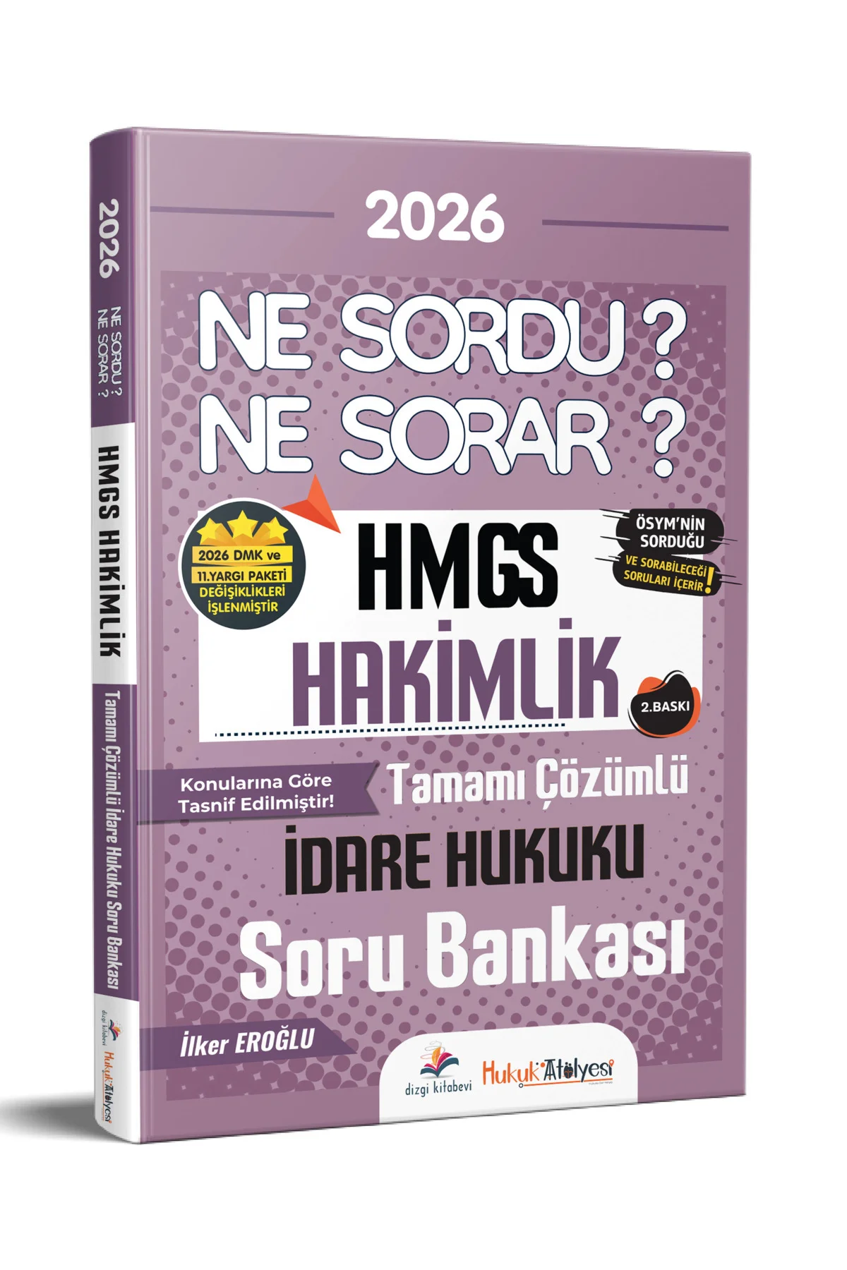 2026 Hukuk Atölyesi HMGS Hakimlik Ne Sordu Ne Sorar İdare Hukuku Çözümlü Soru Bankası İlker Eroğlu