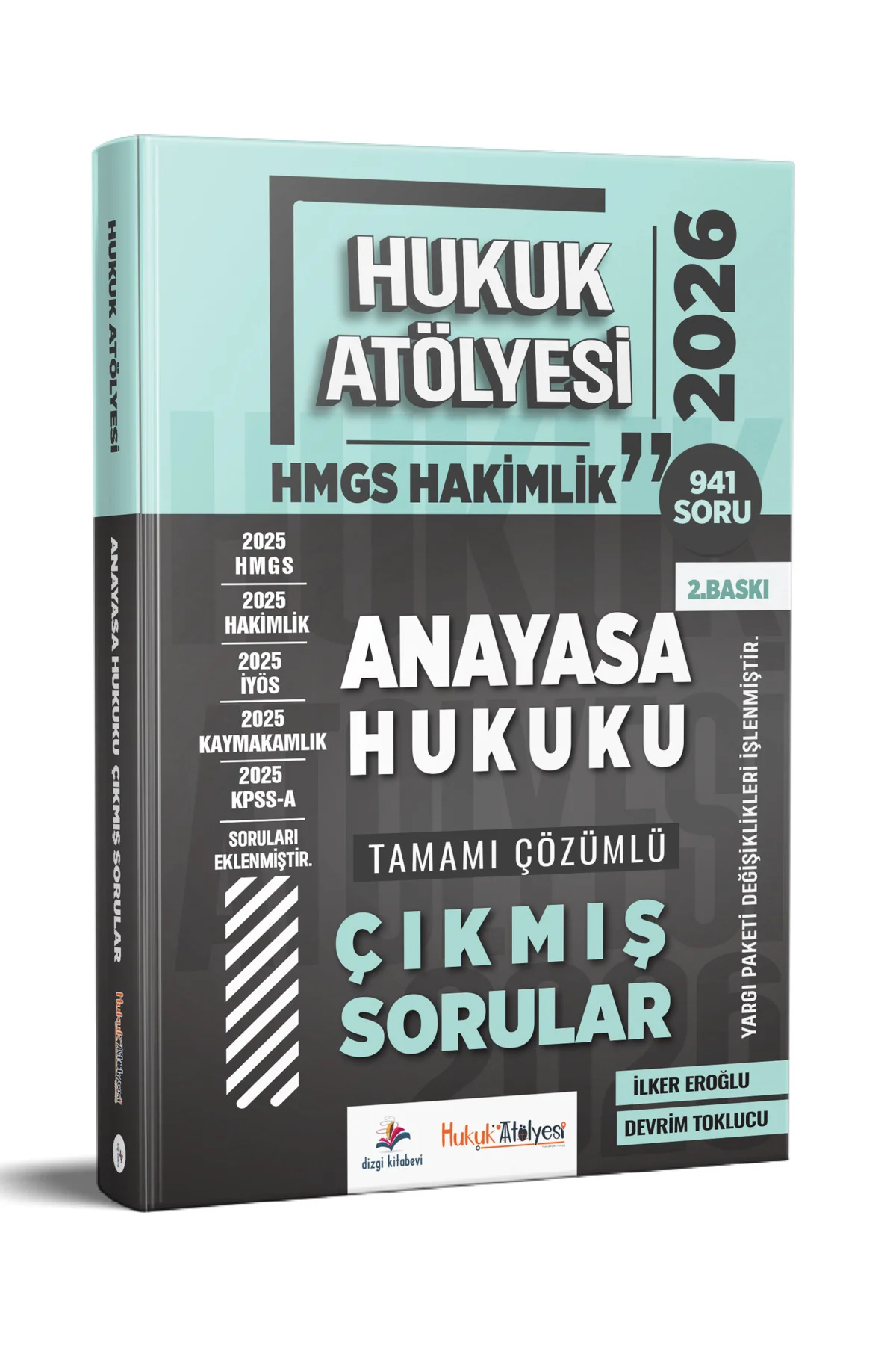 2026 Hukuk Atölyesi Hakimlik HMGS Anayasa Hukuku Tamamı Çözümlü Çıkmış Sorular İlker Eroğlu 2. Baskı 2026 Hukuk Atölyesi Hakimlik HMGS Anayasa Hukuku Tamamı Çözümlü Çıkmış Sorular İlker Eroğlu 2. Baskı