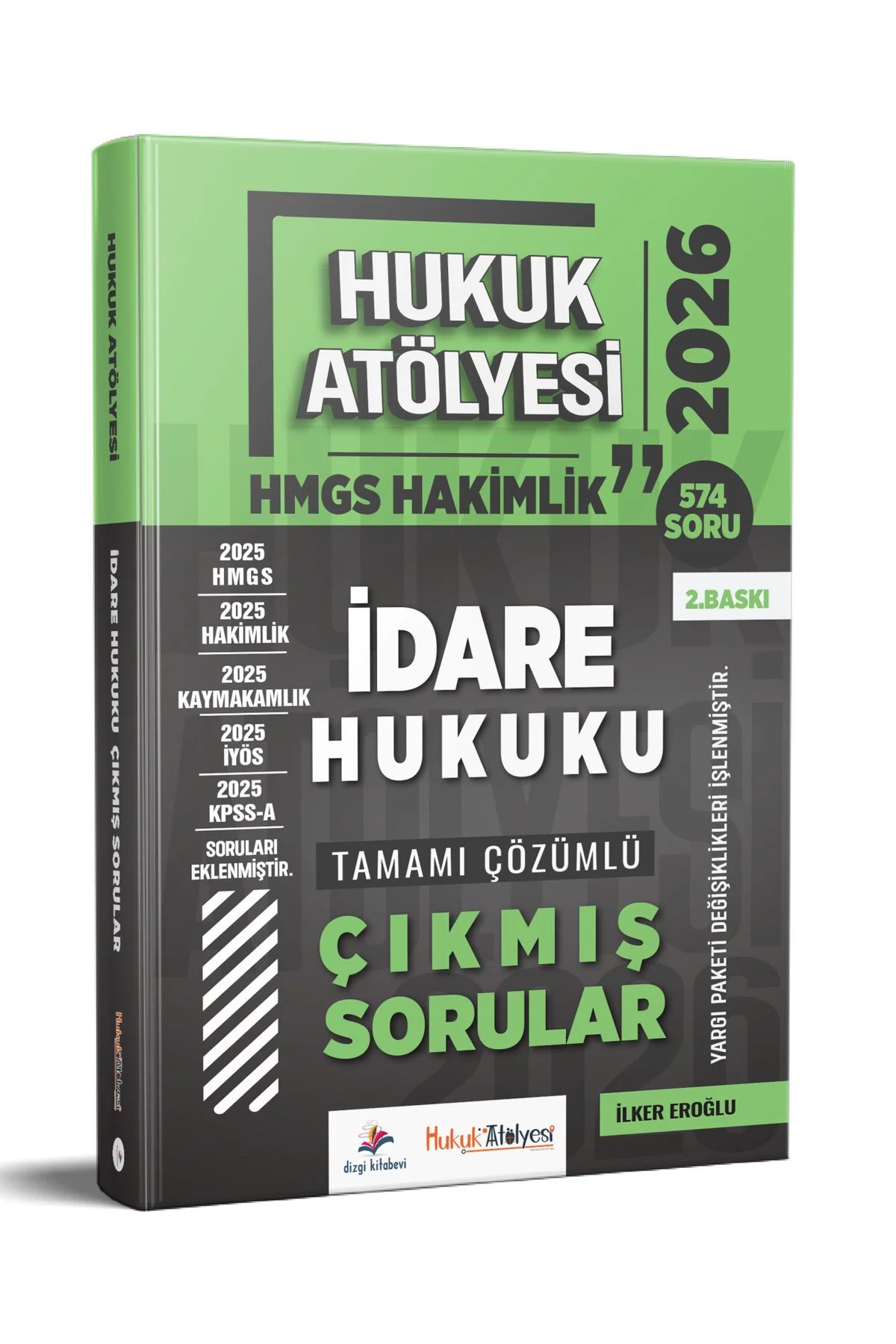 2026 Hukuk Atölyesi Hakimlik HMGS İdare Hukuku Çözümlü Çıkmış Sorular İlker Eroğlu 2. Baskı