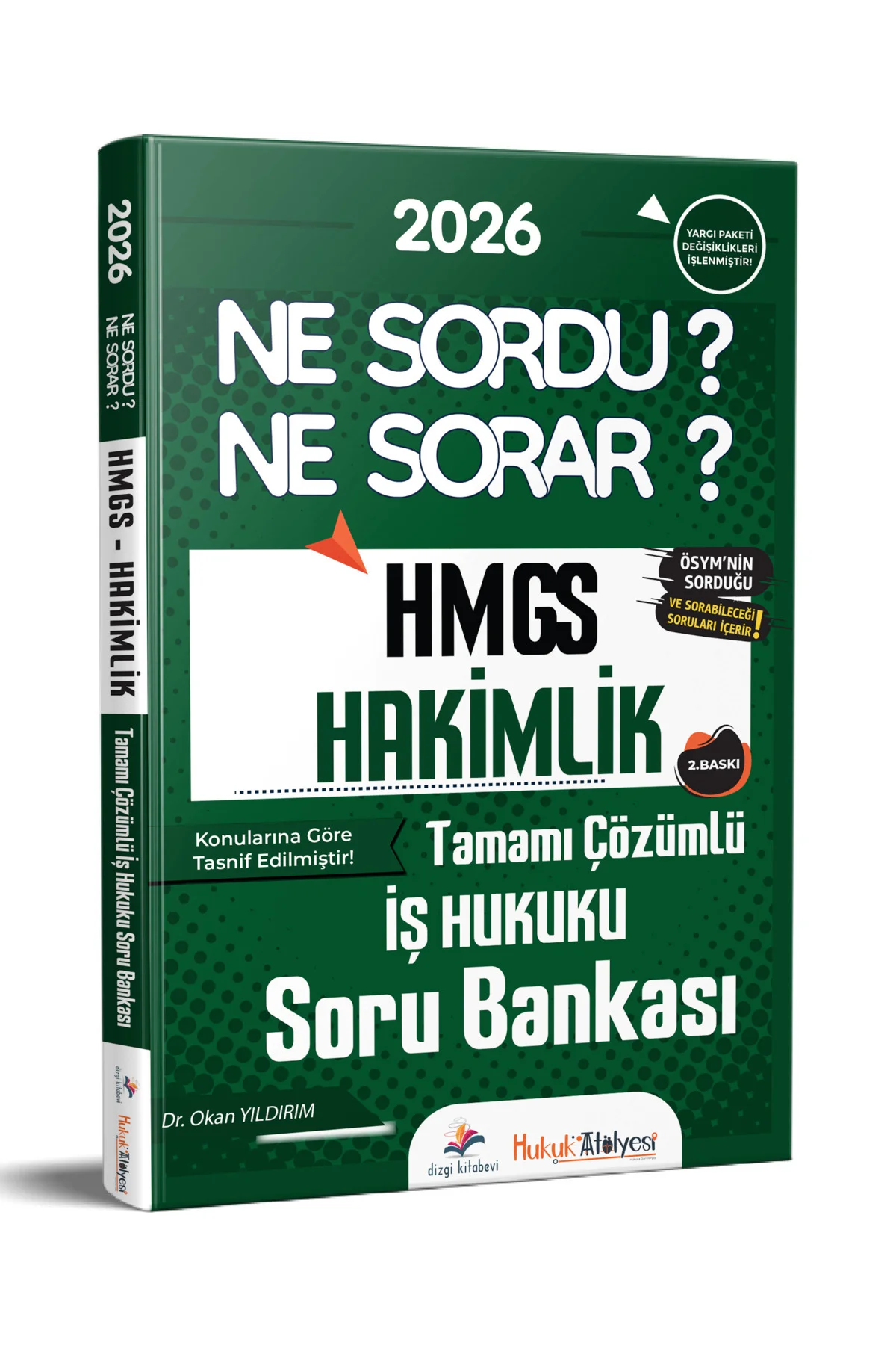 2026 Hukuk Atölyesi HMGS Hakimlik Ne Sordu Ne Sorar İş Hukuku Soru Bankası Okan Yıldırım 2. Baskı