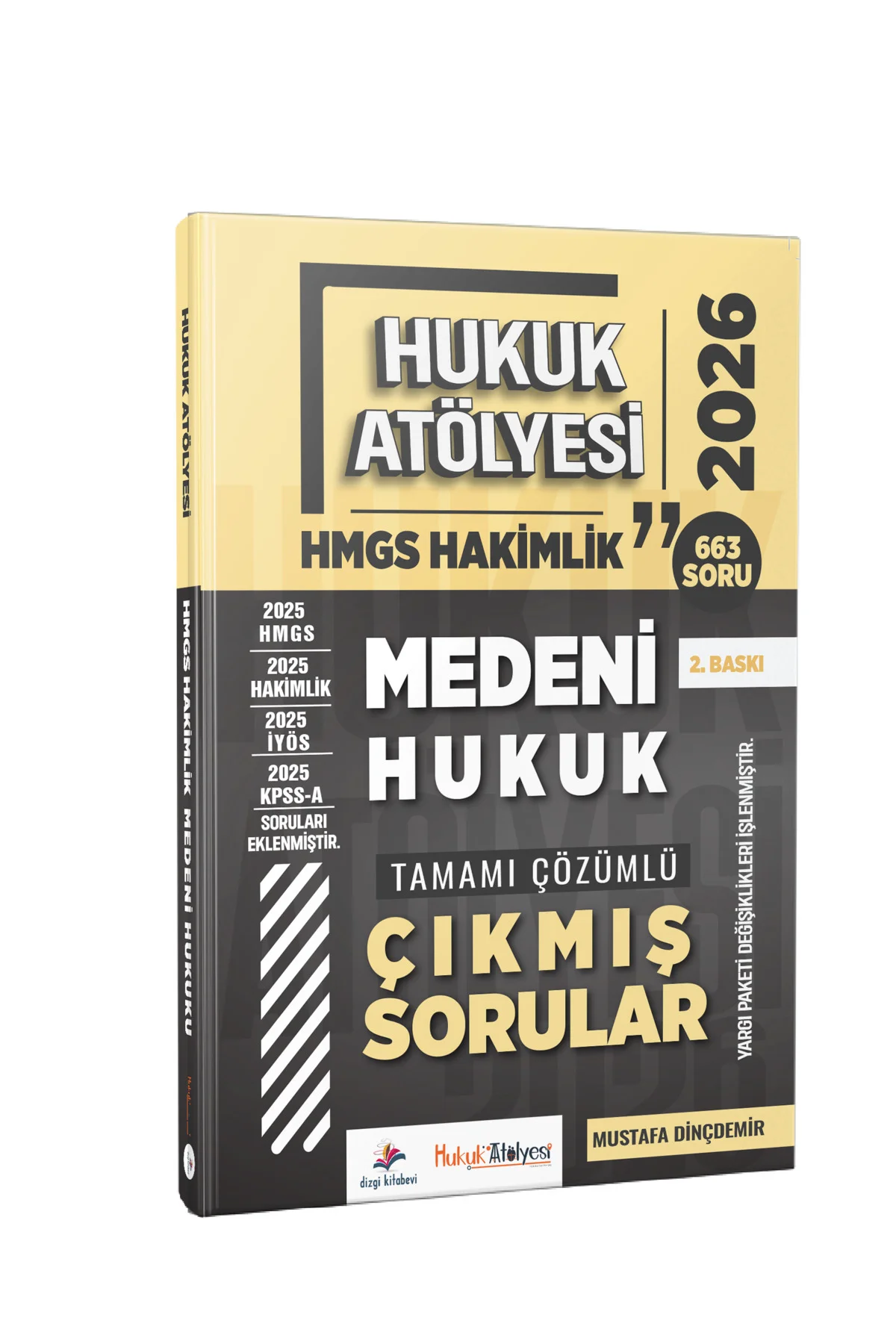 2026 Hukuk Atölyesi Hakimlik HMGS Medeni Hukuk Çözümlü Çıkmış Sorular Mustafa Dinçdemir 2. Baskı 2026 Hukuk Atölyesi Hakimlik HMGS Medeni Hukuk Çözümlü Çıkmış Sorular Mustafa Dinçdemir 2. Baskı
