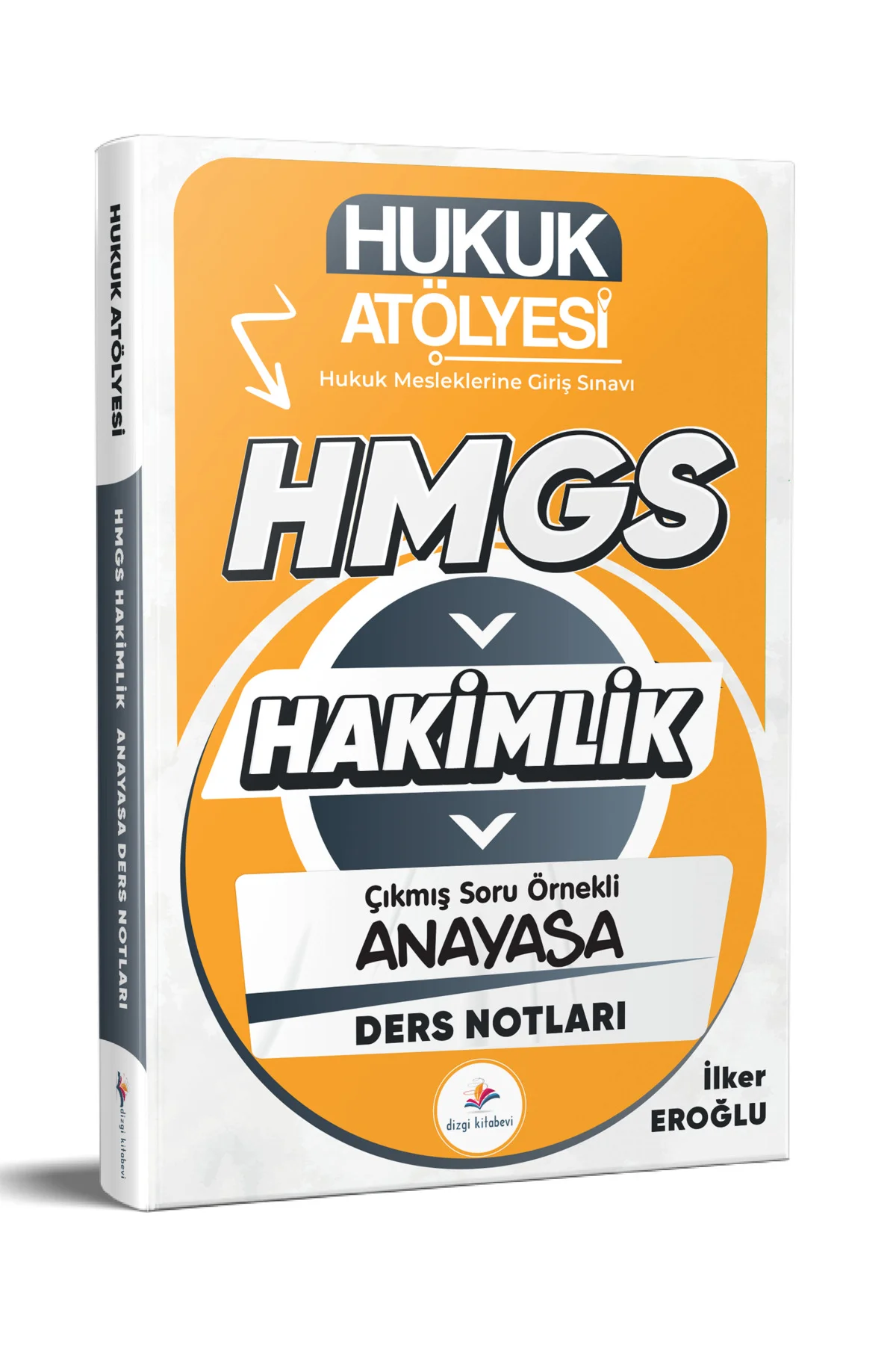 2026 Hukuk Atölyesi Hakimlik HMGS Çıkmış Soru Örnekli Anayasa Huk