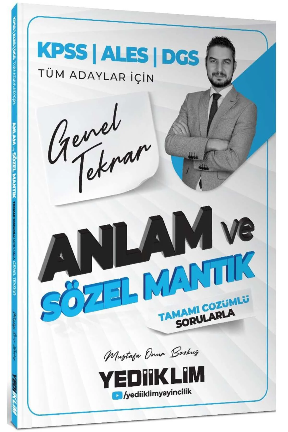 2026 KPSS ALES DGS Tüm Adaylar İçin Anlam ve Sözel Mantık Tamamı Çözümlü Sorularla Genel Tekrar