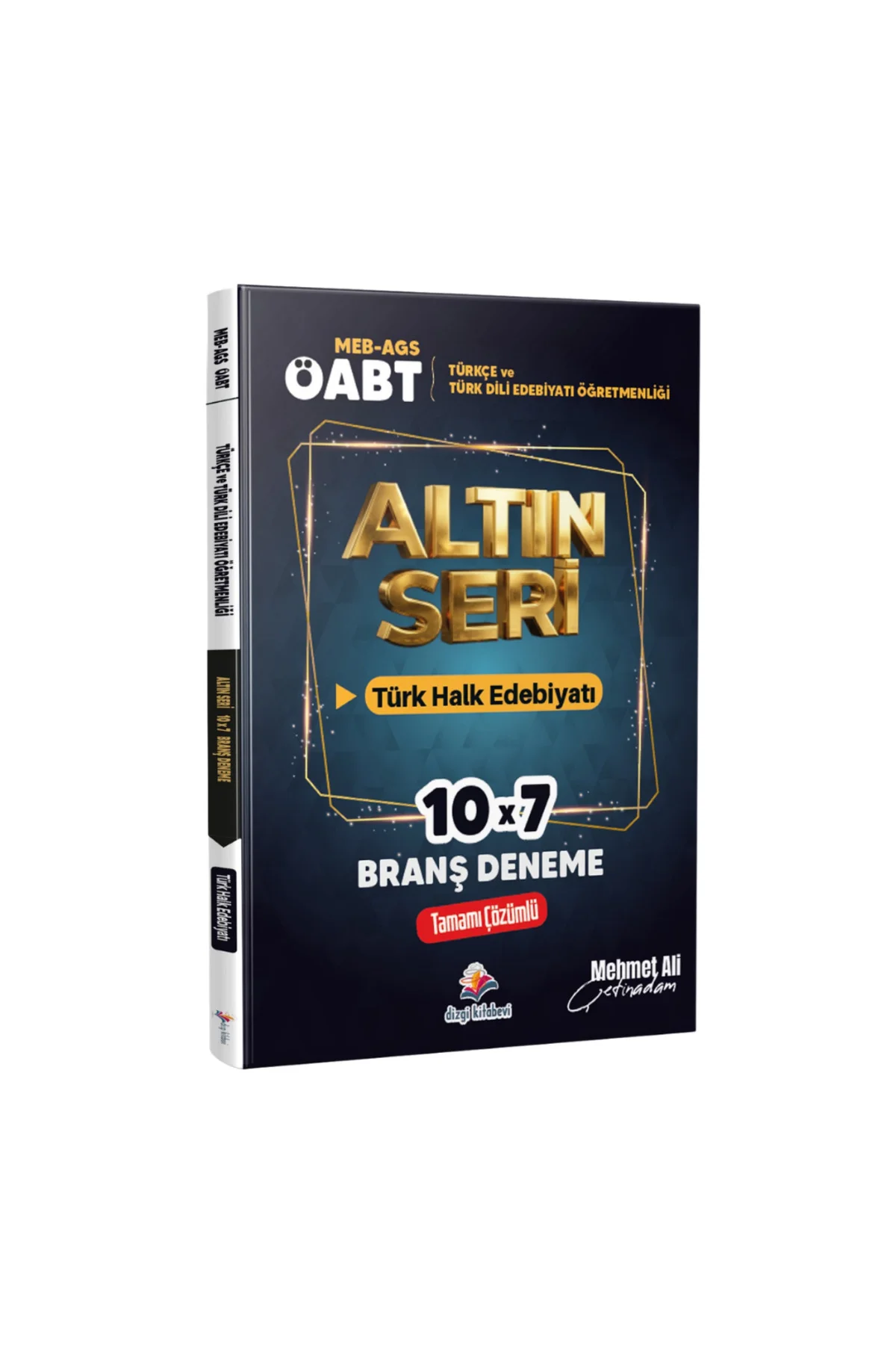 2026 Meb Ags ÖABT Altın Seri Türkçe Öğretmenliği & Türk Dili ve Edebiyatı Öğretmenliği Türk Halk Edebiyatı Tamamı Çözümlü 7 Deneme Sınavı Mehmet Ali Ç