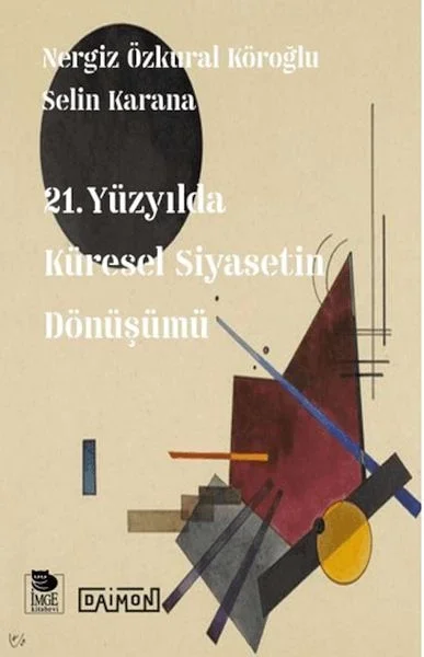 21. Yüzyılda Küresel Siyasetin Dönüşümü Fiyatı, Yorumları ve Özellikleri