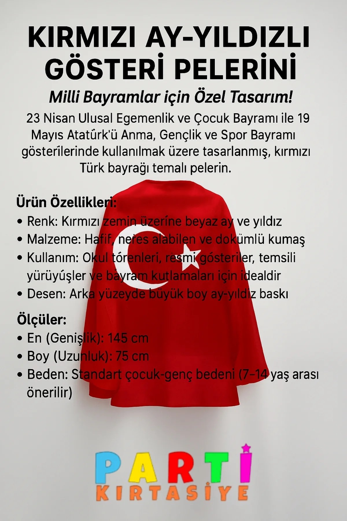 23 nisan ay yıldız türk bayraklı pelerin gösteri kostümü