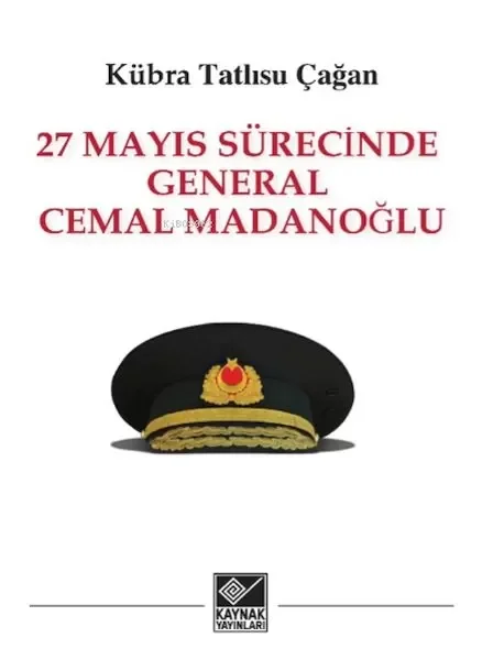 27 Mayıs Sürecinde General Cemal Madanoğlu Fiyatı, Yorumları ve Özellikleri