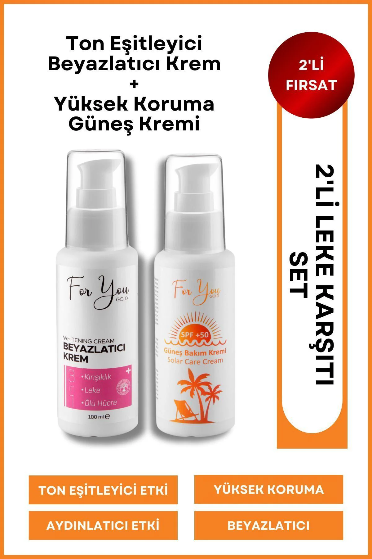 2'li Leke Karşıtı Set Ton Eşitleyici Beyazlatıcı Krem Ve Yüksek Koruyucu Güneş Kremi Fiyatı, Yorumları ve Özellikleri