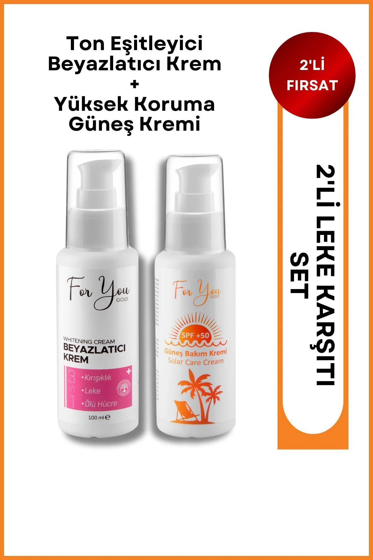 2'li Leke Karşıtı Set Ton Eşitleyici Beyazlatıcı Krem Ve Yüksek Koruyucu Güneş Kremi Fiyatı, Yorumları ve Özellikleri