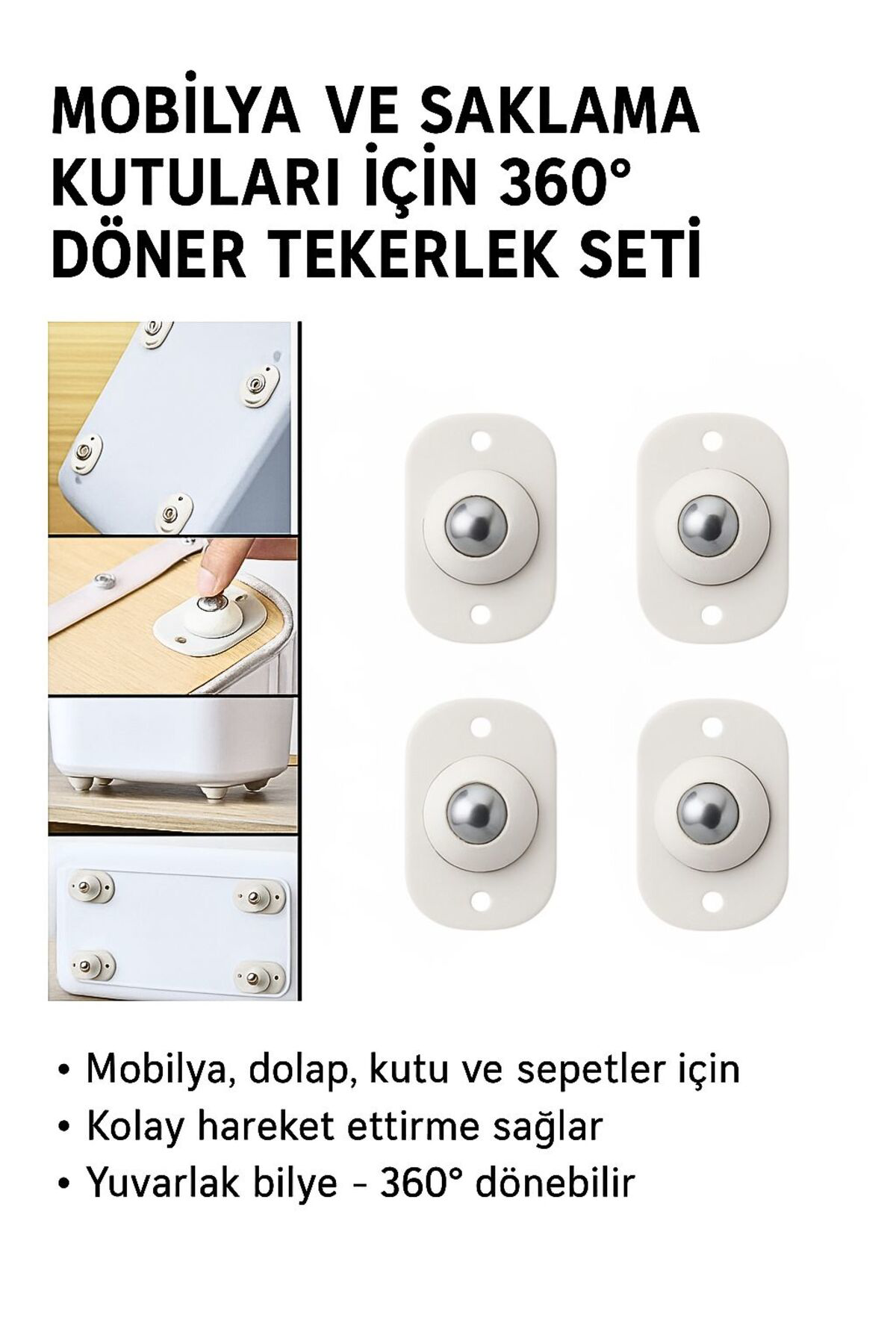 360° Döner Tekerlek Seti – Mobilya, Dolap ve Saklama Kutusu Kaydı
