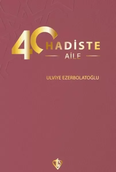 40 Hadiste Aile Fiyatı, Yorumları ve Özellikleri