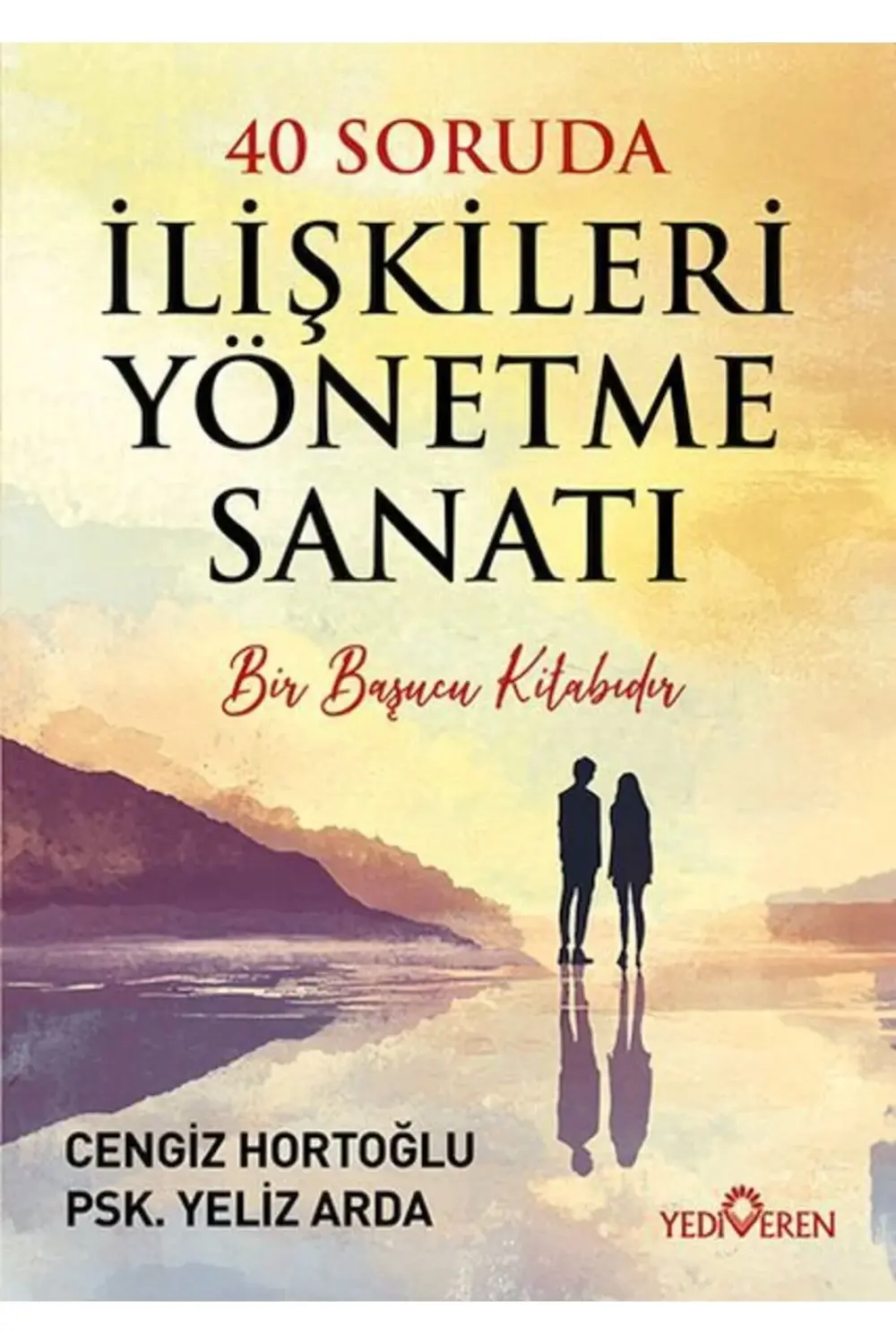 40 Soruda İlişkileri Yönetme Sanatı
