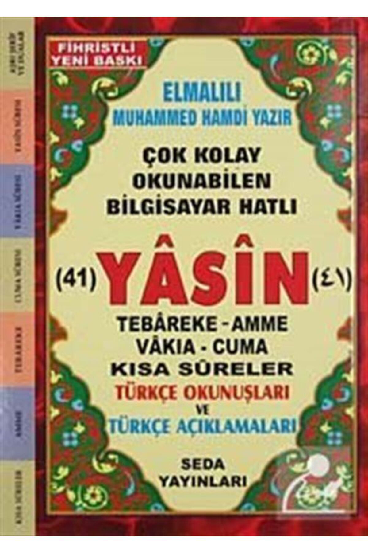 Seda Yayinlari 41 Yasin Tebareke Amme Vakia-Cuma Ve Kisa Sureler Türkçe Okunuşla