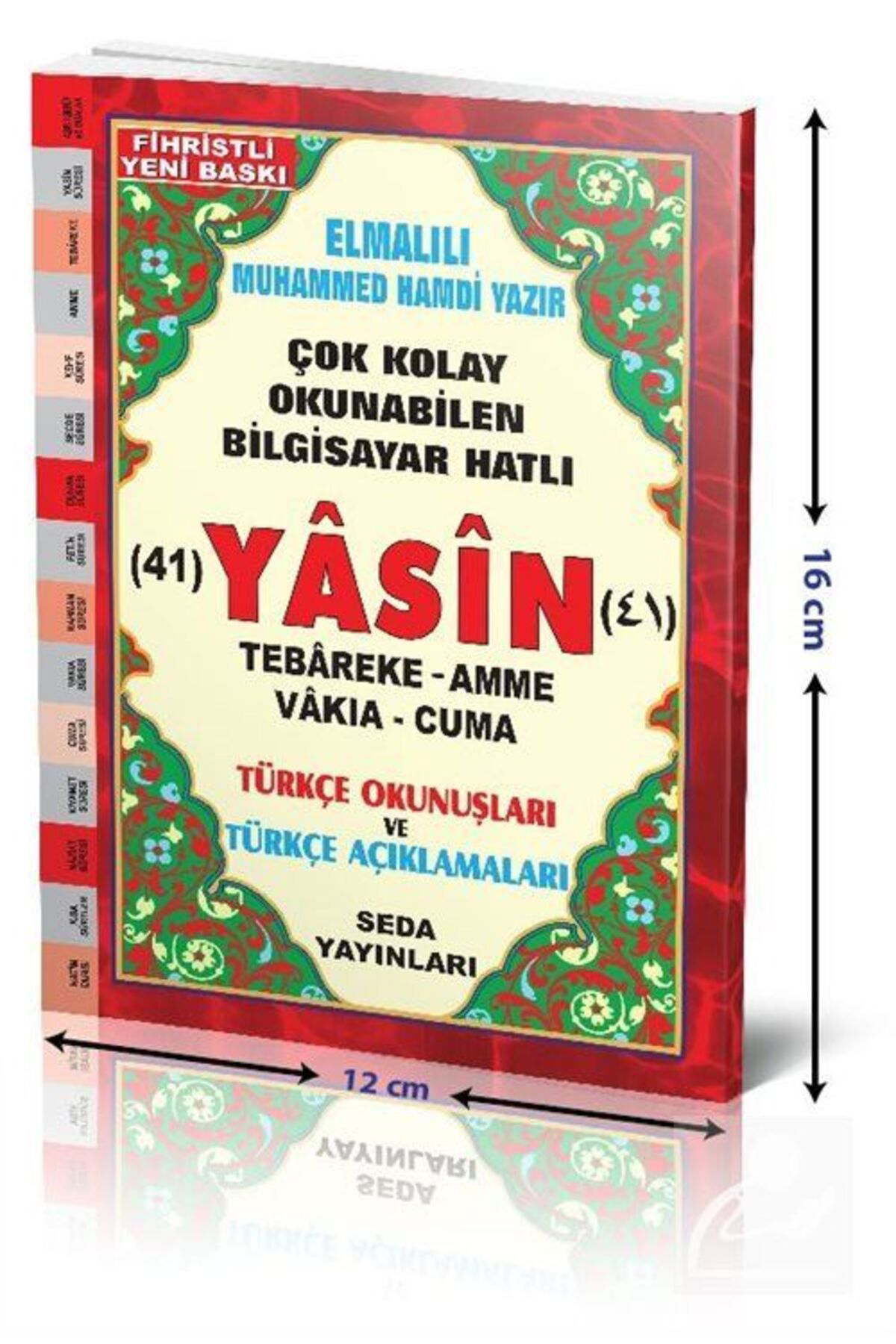 Seda Yayinlari 41 Yasin Tebareke Amme Vakia-Cuma Ve Kisa Sureler Türkçe Okunuşla