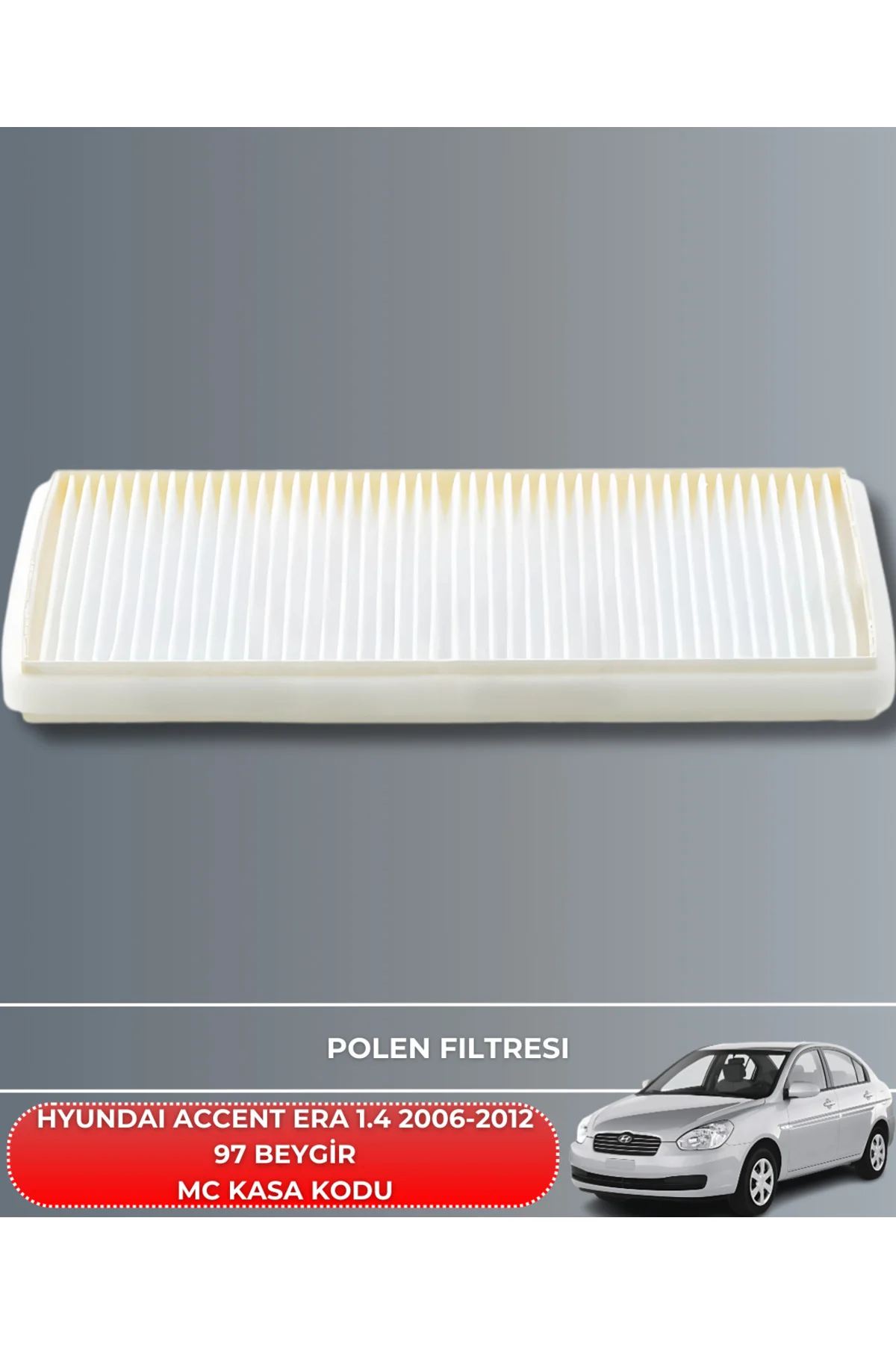 5W30 4LT 2025 ÜRETİM+HYUNDAI ACCENT ERA 1.4 2006-2012 97 BEYGİR H