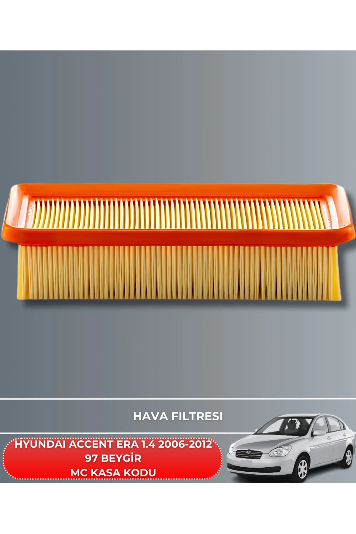 5W30 4LT 2025 ÜRETİM+HYUNDAI ACCENT ERA 1.4 2006-2012 97 BEYGİR H