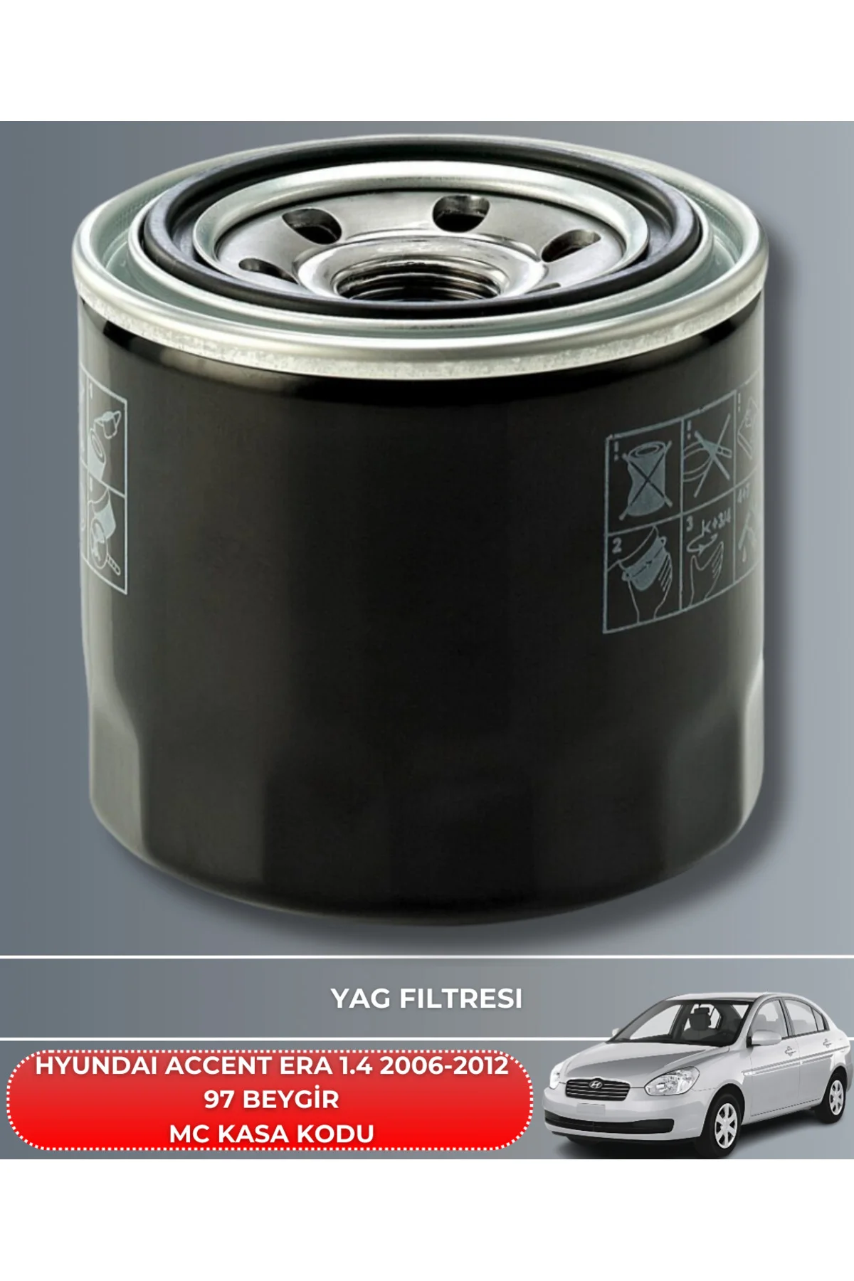 5W30 4LT 2025 ÜRETİM+HYUNDAI ACCENT ERA 1.4 2006-2012 97 BEYGİR H