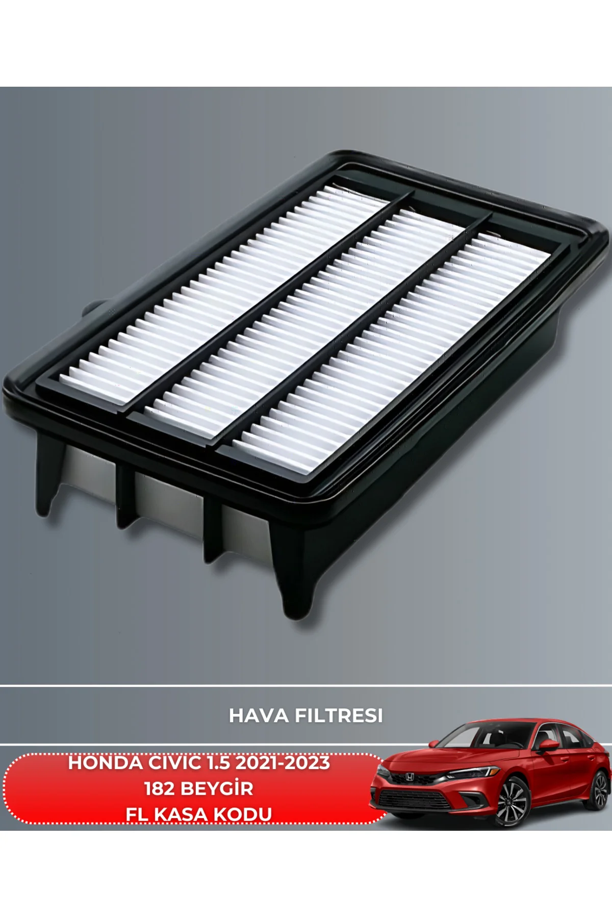 5W30 5LT 2025 ÜRETİM+HONDA CIVIC 1.5 VTEC 2021-2022-2023 182 HAVA