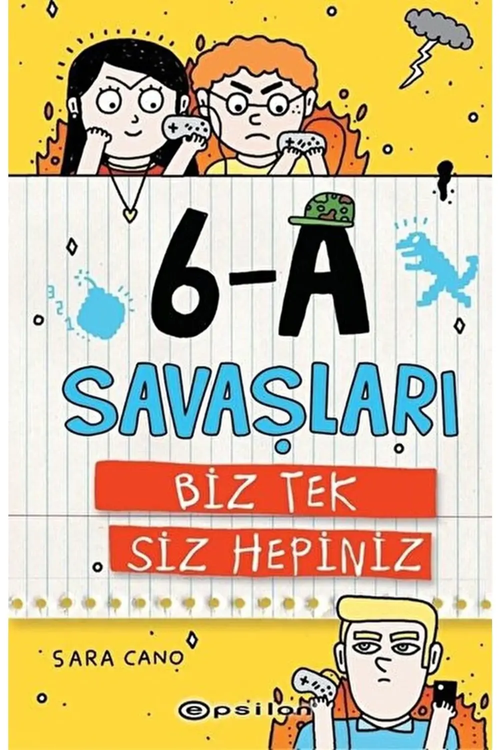 6-a Savaşları - Biz Tek Siz Hepiniz / Sara Cano / / 9786051735856