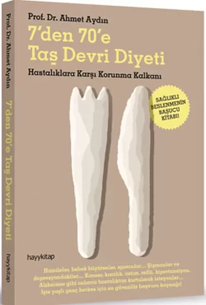 7'den  70'e Taş Devri Diyeti  Hastalıklara Karşı Korunma Kalkanı