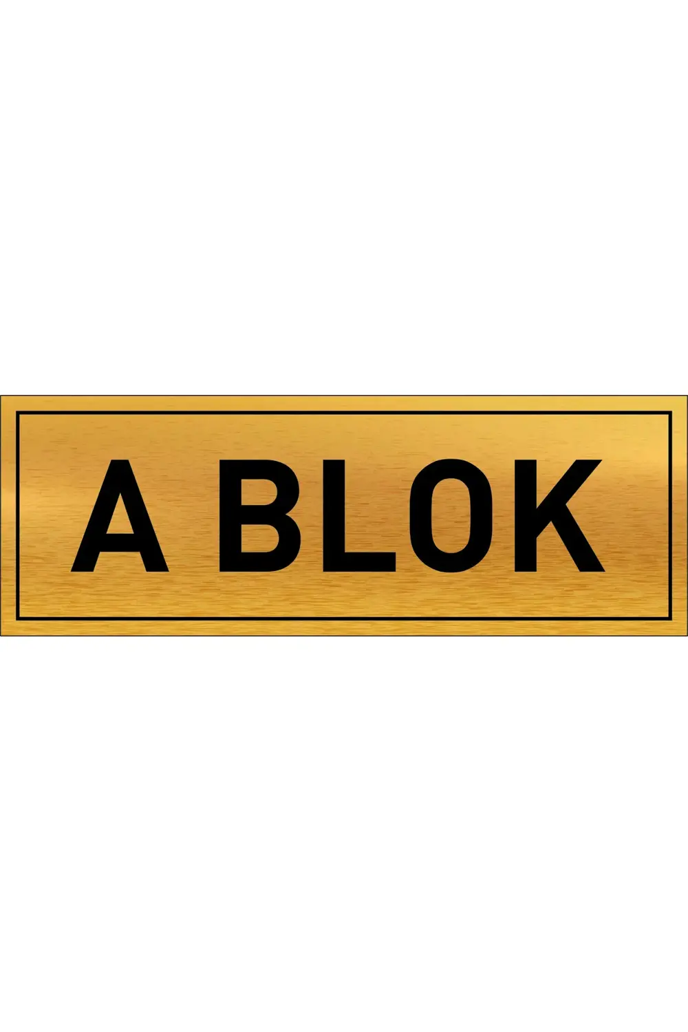 A BLOK YAZILI GOLD METAL LEVHA 20 X 7 CM