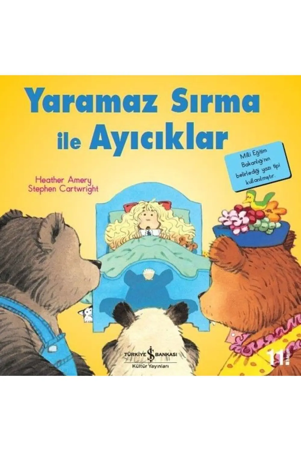 AAAA Yaramaz Sırma Ile Ayıcıklar / Ilk Okuma Kitaplarım