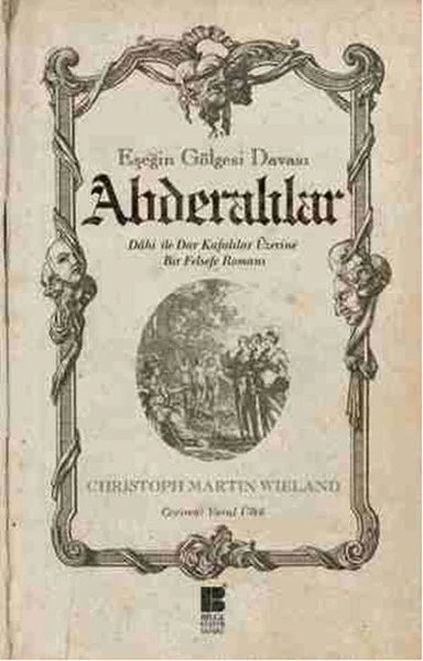 Abderalılar - Eşeğin Gölgesi Davası  Dahi ile Dar Kafalılar Üzerine Bir Felsefe Romanı Fiyatı, Yorumları ve Özellikleri