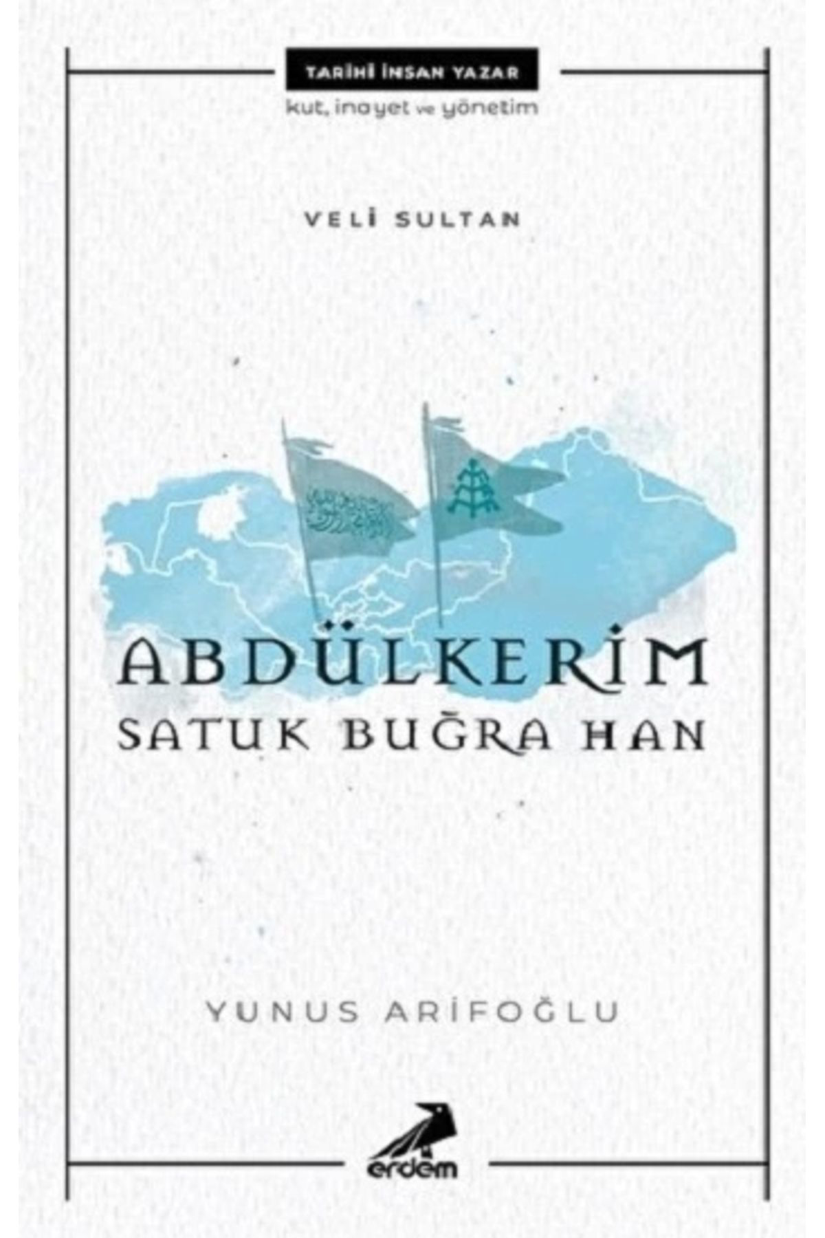 Erdem Yayinlari Abdülkerim Satuk Buğra Han - Veli Sultan