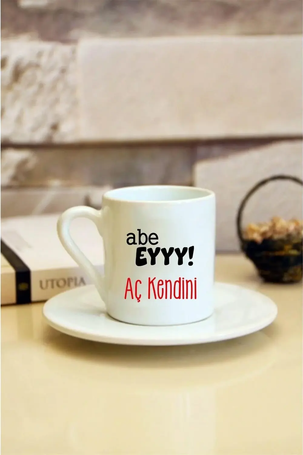 Abe Ey Aç Kendini Baskılı Beyaz Türk Kahvesi Fincanı