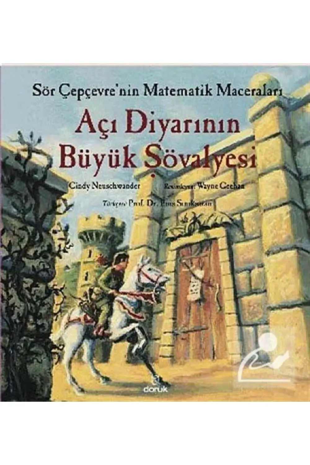 Açı Diyarının Büyük Şövalyesi / Sör Çepçevre'nin Matematik Macera