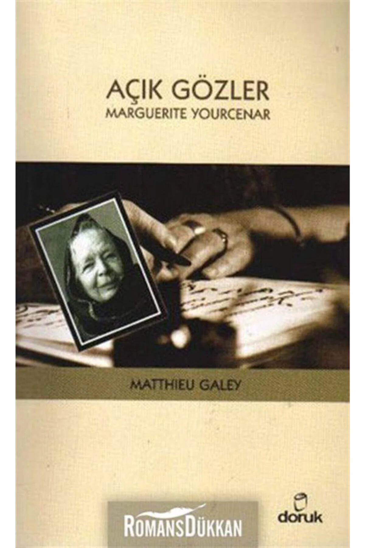Açık Gözler Marguerite Yourcenar Açık Gözler Marguerite Yourcenar