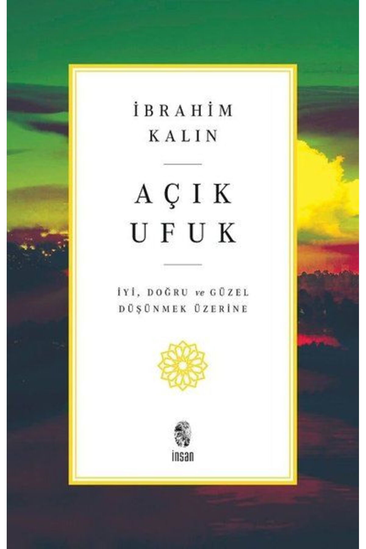 Bernami Açık Ufuk - İyi, Doğru Ve Güzel Düşünmek Üzerine [Mustazen]