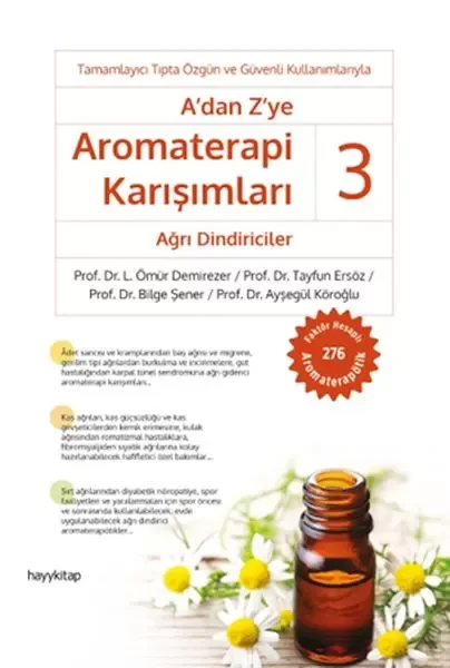 A'dan Z’ye Aromaterapi Karışımları 3 - Ağrı Dindiriciler Fiyatı, Yorumları ve Özellikleri
