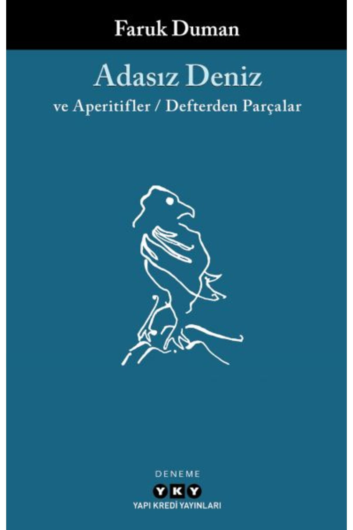 Adasız Deniz ve Aperatifler Defterden Parçalar