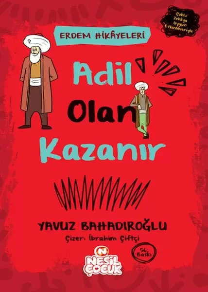 Adil Olan Kazanır - Erdem Hikayeleri